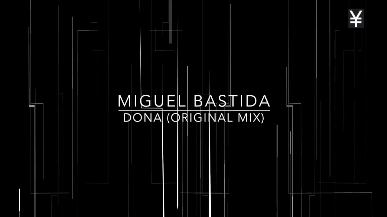 Miguel Bastida -  Dona (Original Mix)