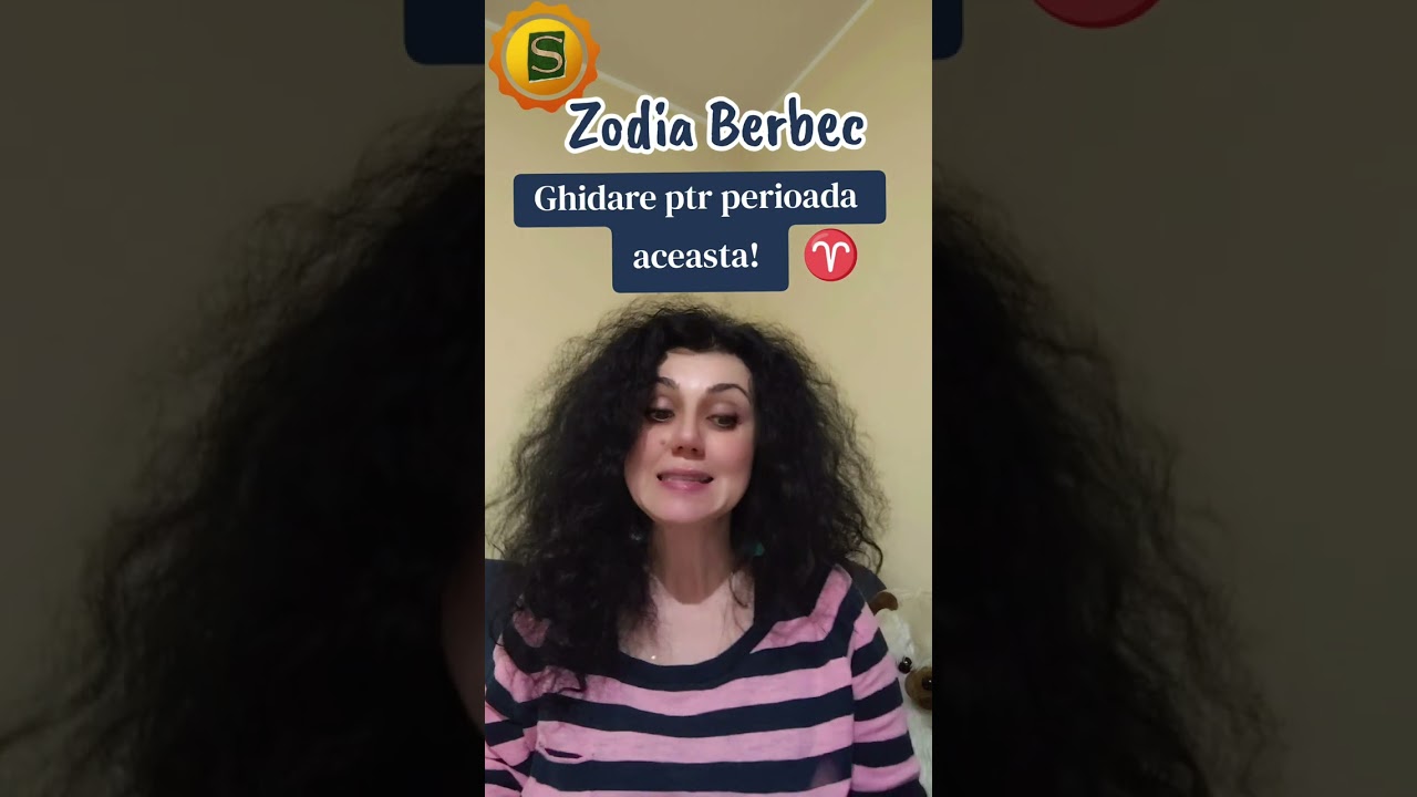 Zodia Berbec - Ghidare pentru Perioada aceasta! 