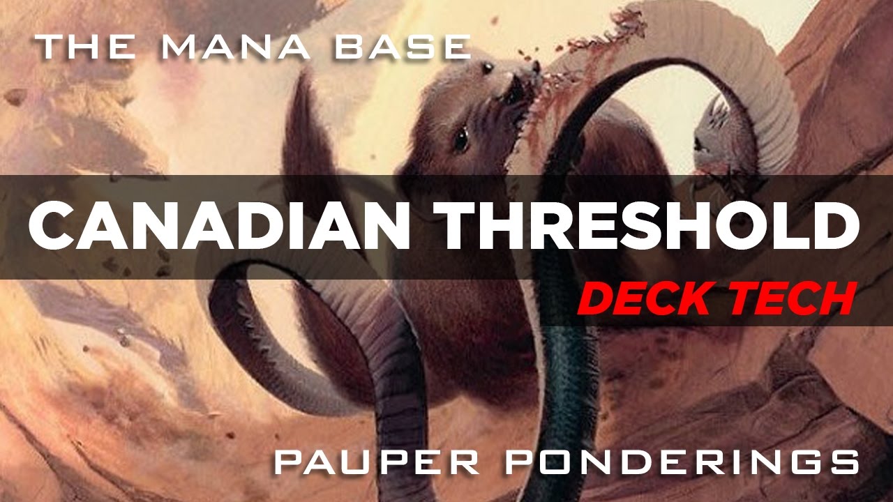 Pauper Ponderings: Canadian Threshold Deck Tech