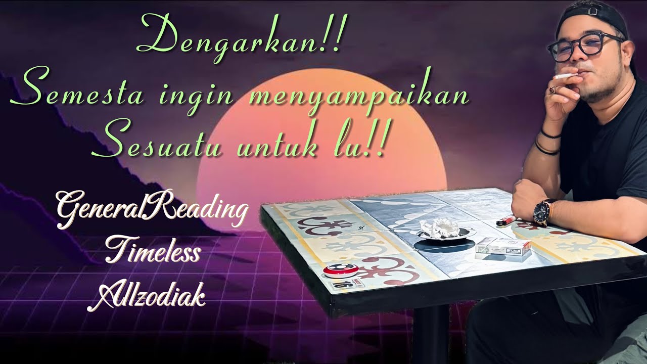 🔥JANGAN KAGET JIKA TIBA TIBA SEMESTA MENDUKUNG LU🔥 #generalreading 