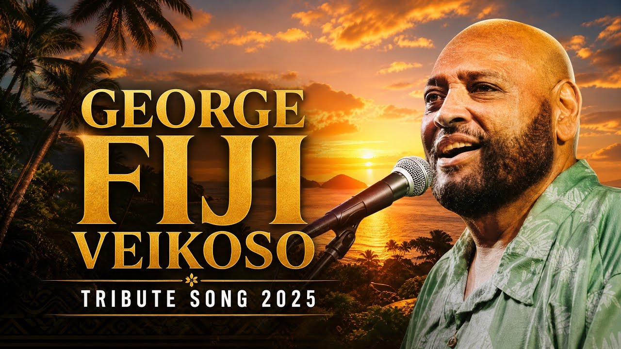 George Fiji Veikoso Tribute Song 2025 #georgeveikoso @FijiTheArtist