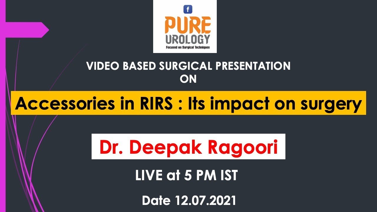Accessories in RIRS : Its impact on surgery