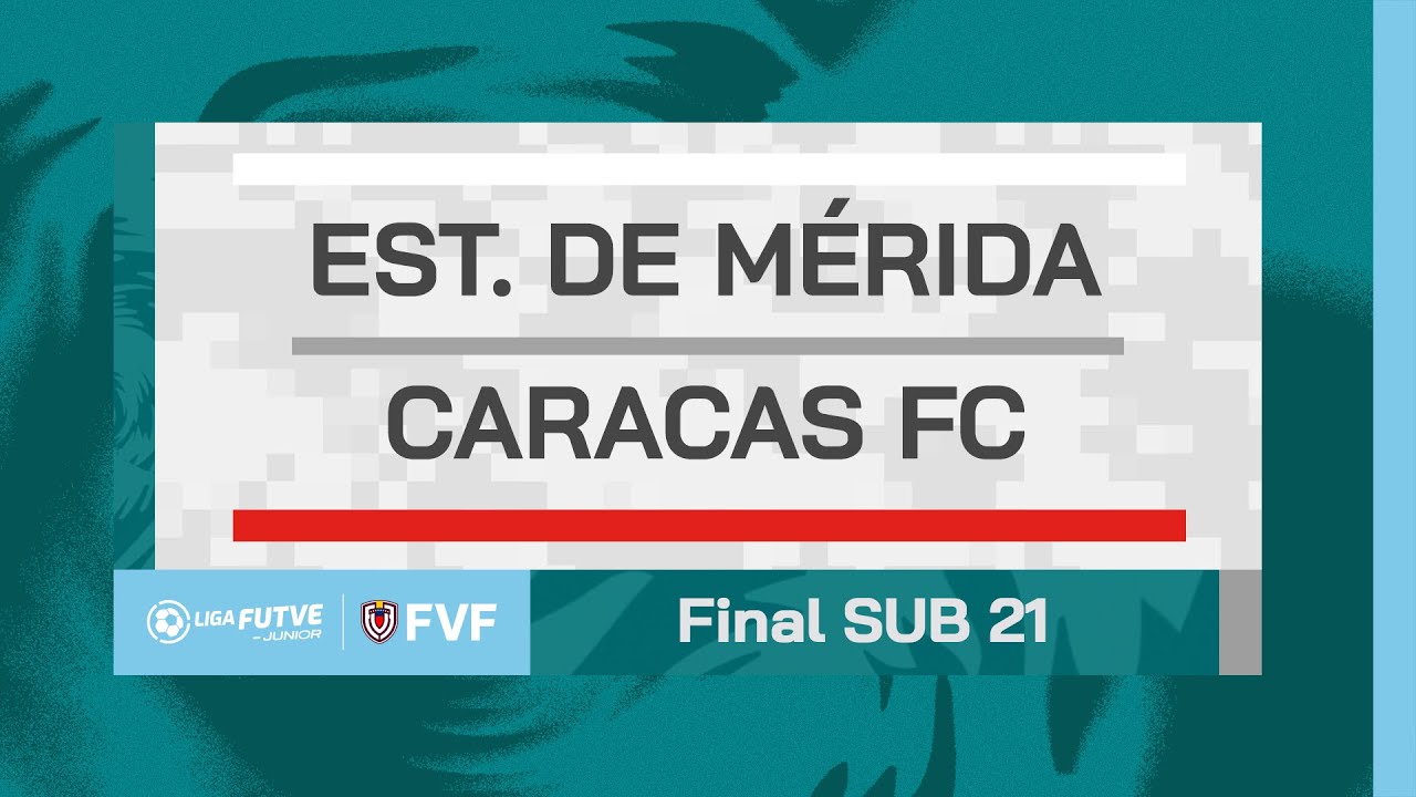 Final Sub 21 | Liga FUTVE Junior 2025 | Estadio Metropolitano de Lara