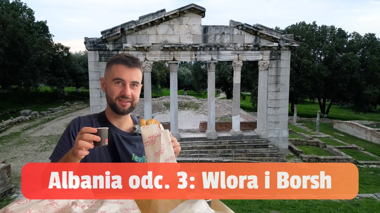 Albania #3: Odkrywamy Starożytną Apollonię Obok Wlory i Jedziemy Przełęczą Llogara do Alego Paszy