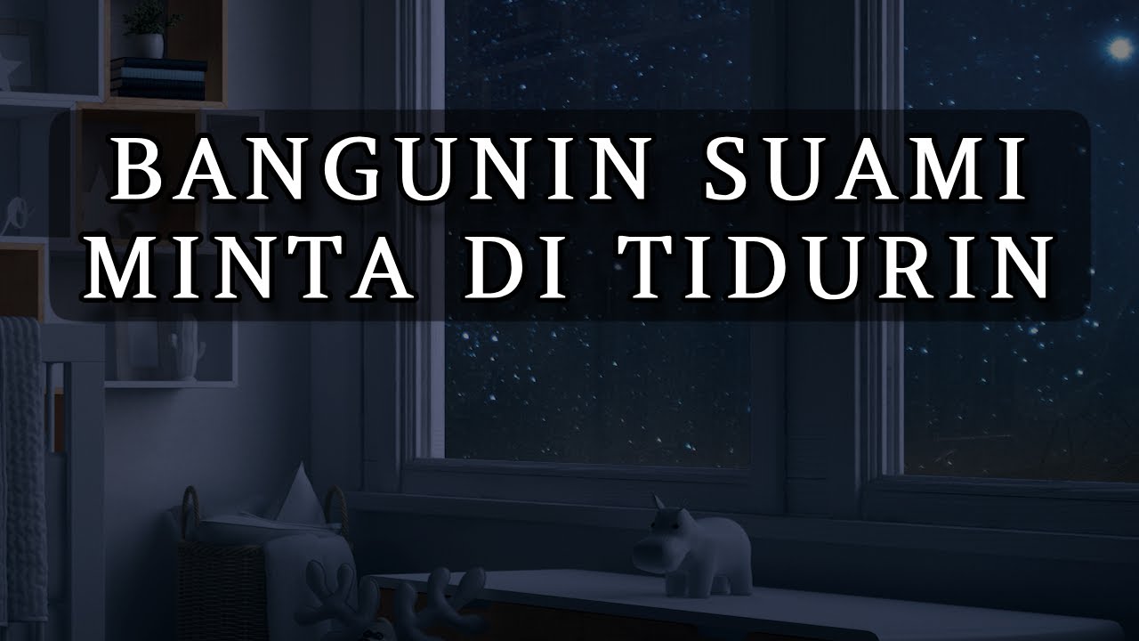 Ngelonin Istri [ASMR] [Husband] [Cuddle] [Soft Voice]