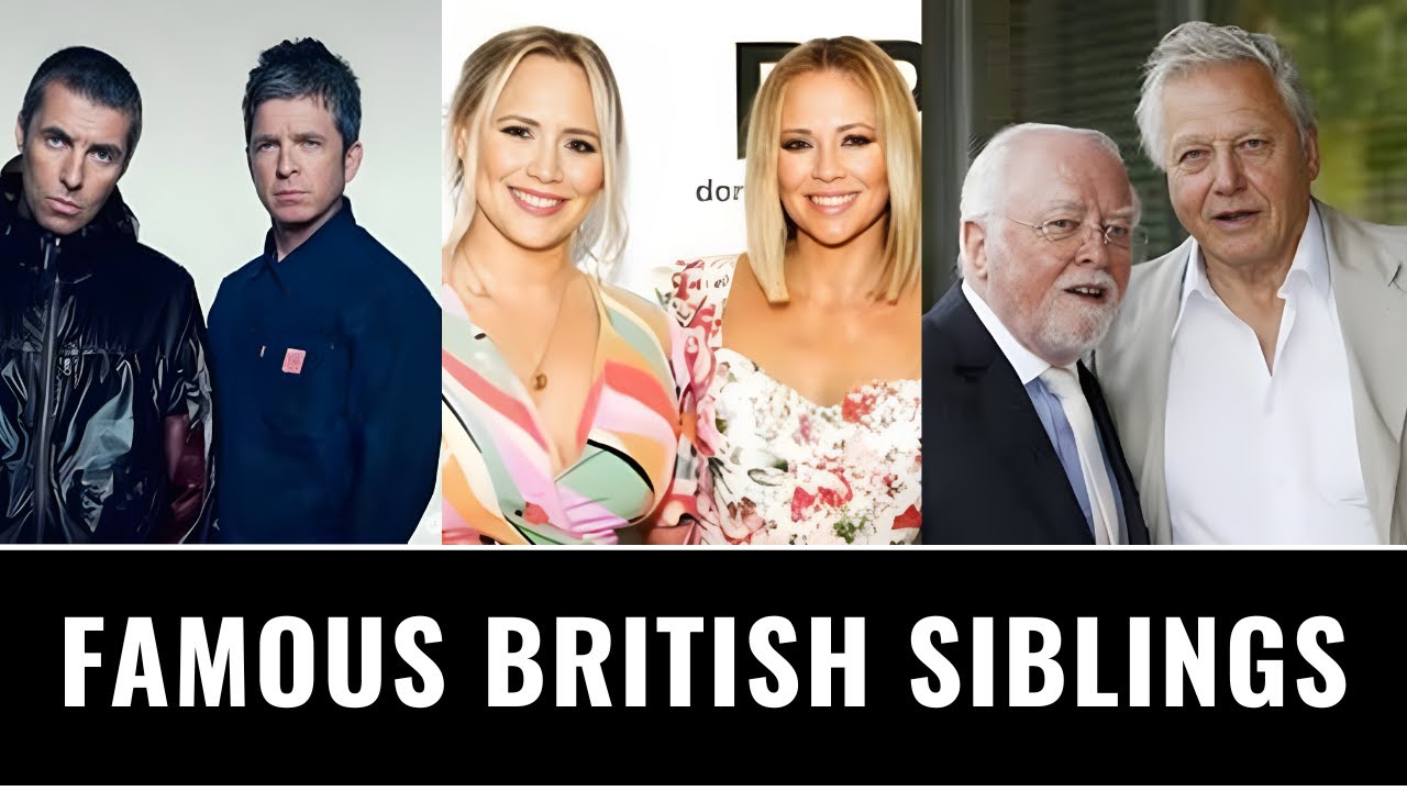 Famous British Celebrity Siblings
