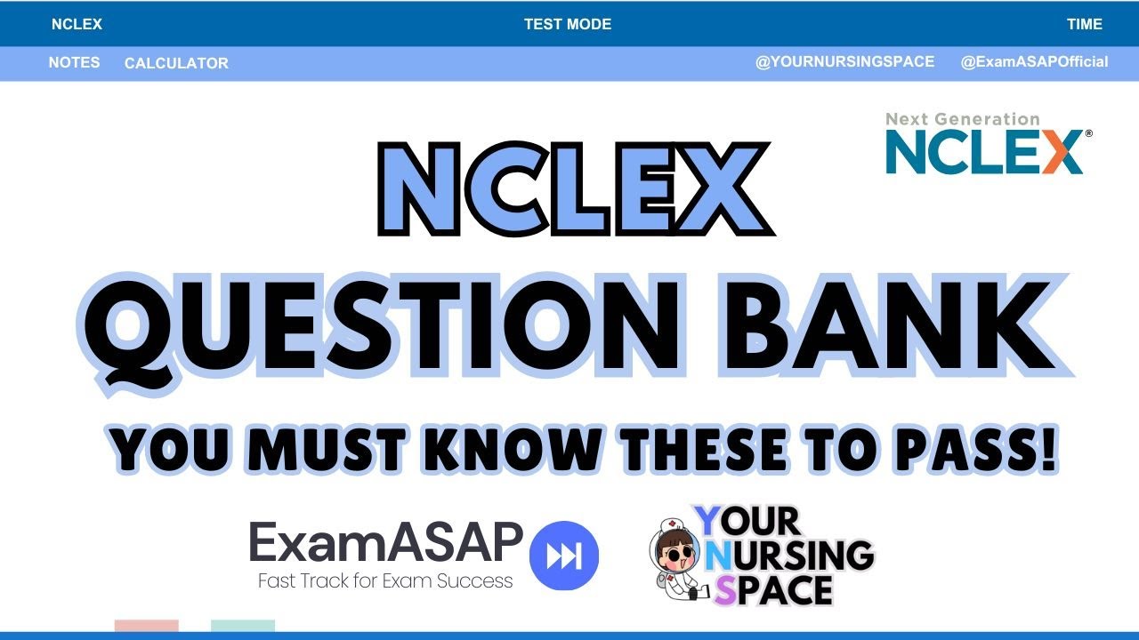 ExamASAP Official & YourNursingSpace | 25 NCLEX‑Style Practice Questions with Instant Rationales