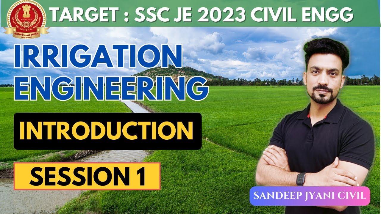 Day 1 | Irrigation Engineering Introduction | SSC JE 2023 PAPER 1 | SANDEEP JYANI CIVIL |
