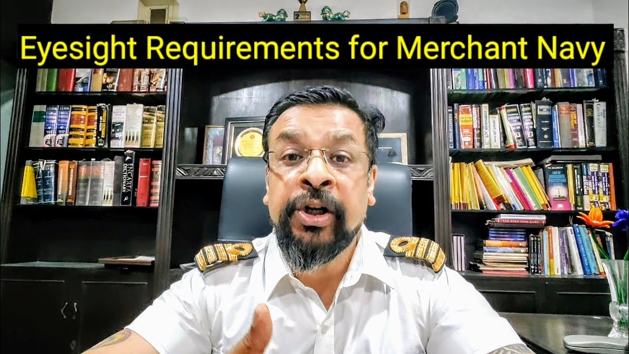 Eyesight Requirements for Merchant Navy.