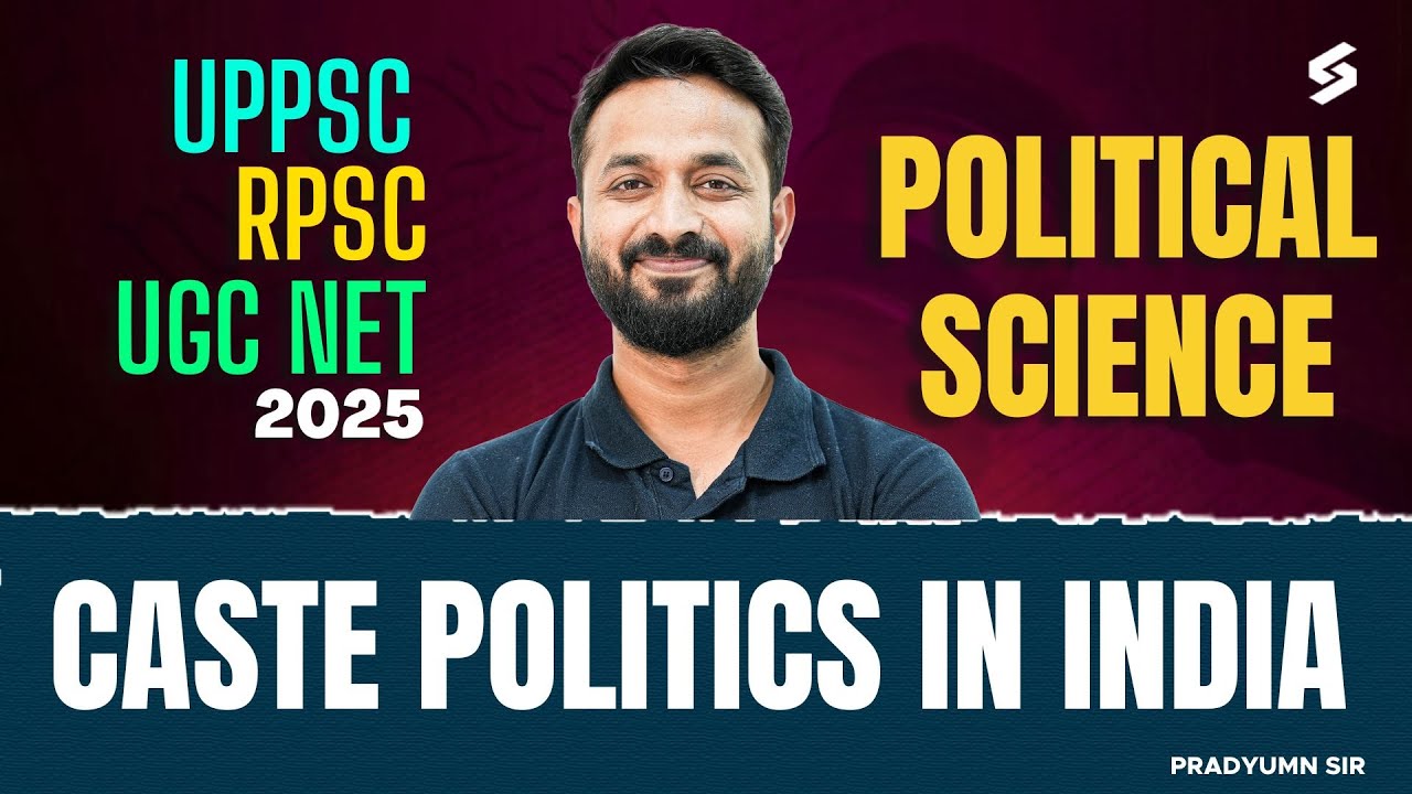 UPPSC / RPSC / UGC NET 2025 Political Science Classes | Caste Politics in India | Pradyumn Sir