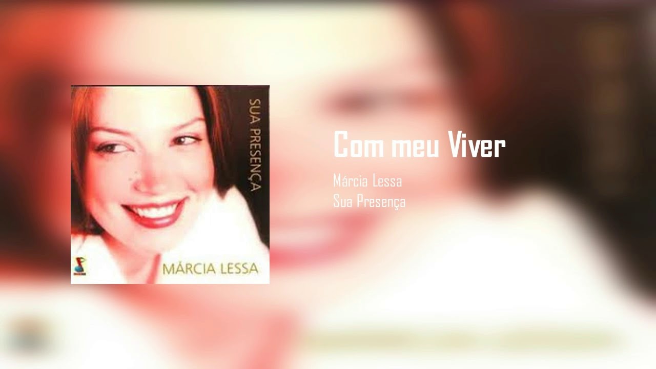 Márcia Lessa - Com Meu Viver