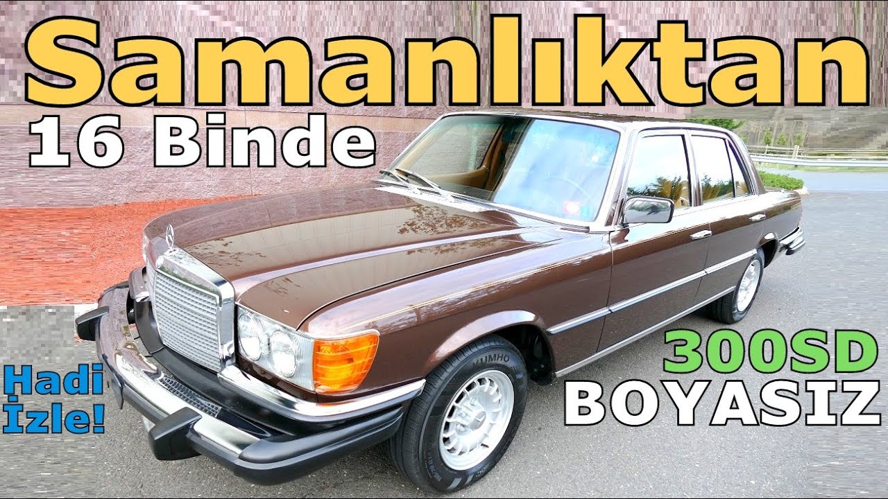 43 YILDIR GARAJDA 16 BİNDE BOYASIZ W116 MERCEDES 300SD TURBODIESEL