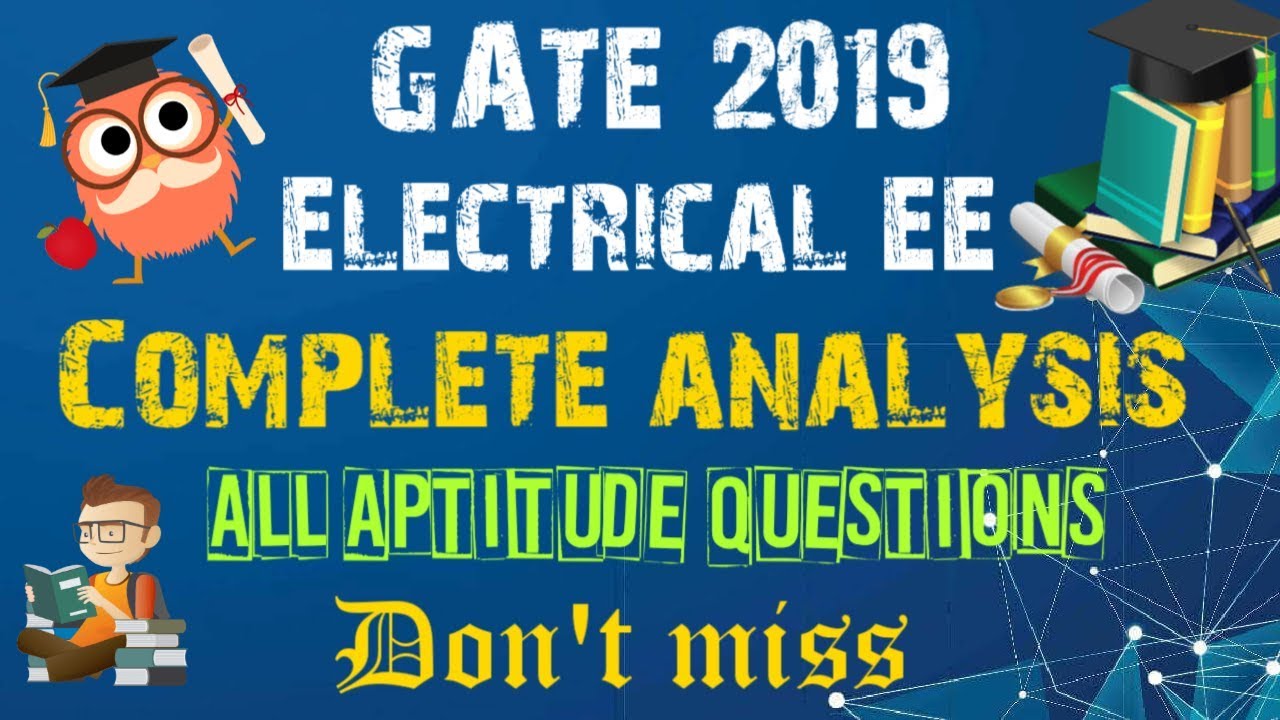 GATE EE 2019 Paper ELECTRICAL | Complete Analysis | All Aptitude Questions Discussed