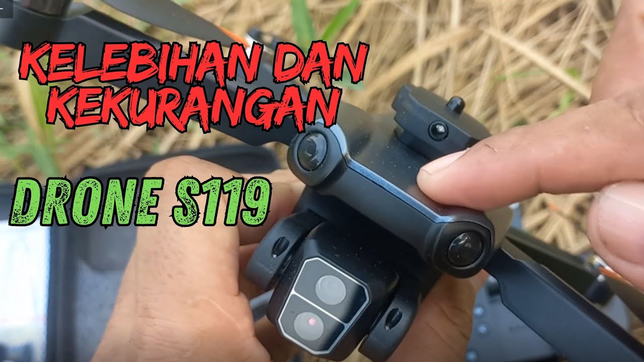 Kelebihan dan Kekuranga Drone s119