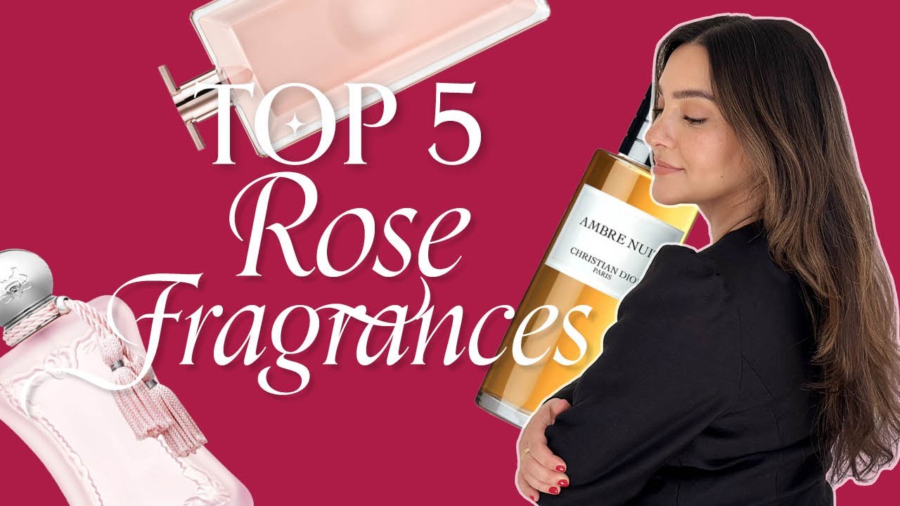 My Top 5 Rose Perfumes – Soft, Bold & Addictive