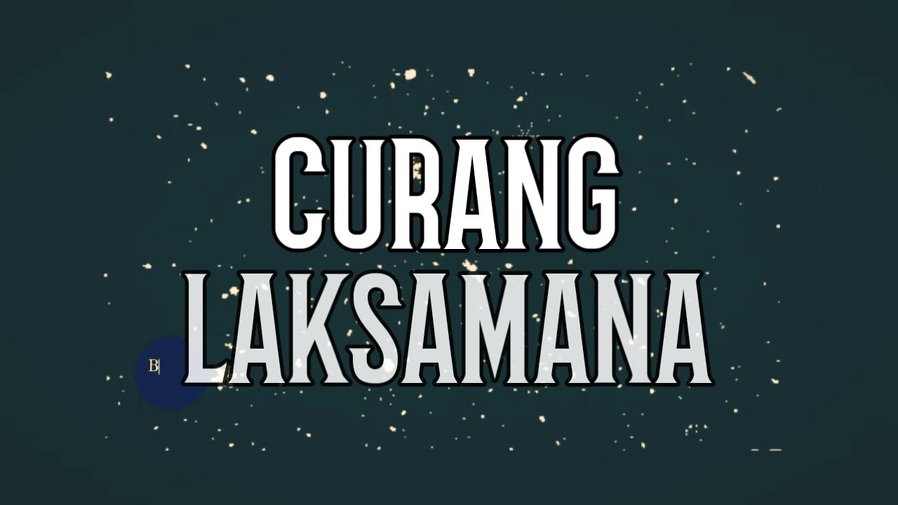 CURANG - Laksamana LIRIK