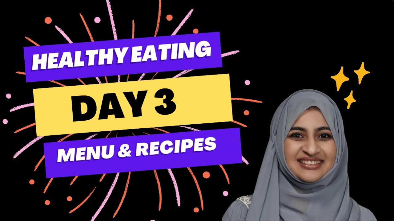 Day 3 - Healthy Eating Plan - Menu & Recipes