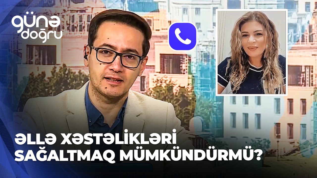 Günə doğru - Əllə müalicə trendi - Həm canınız, həm pulunuz təhlükədə