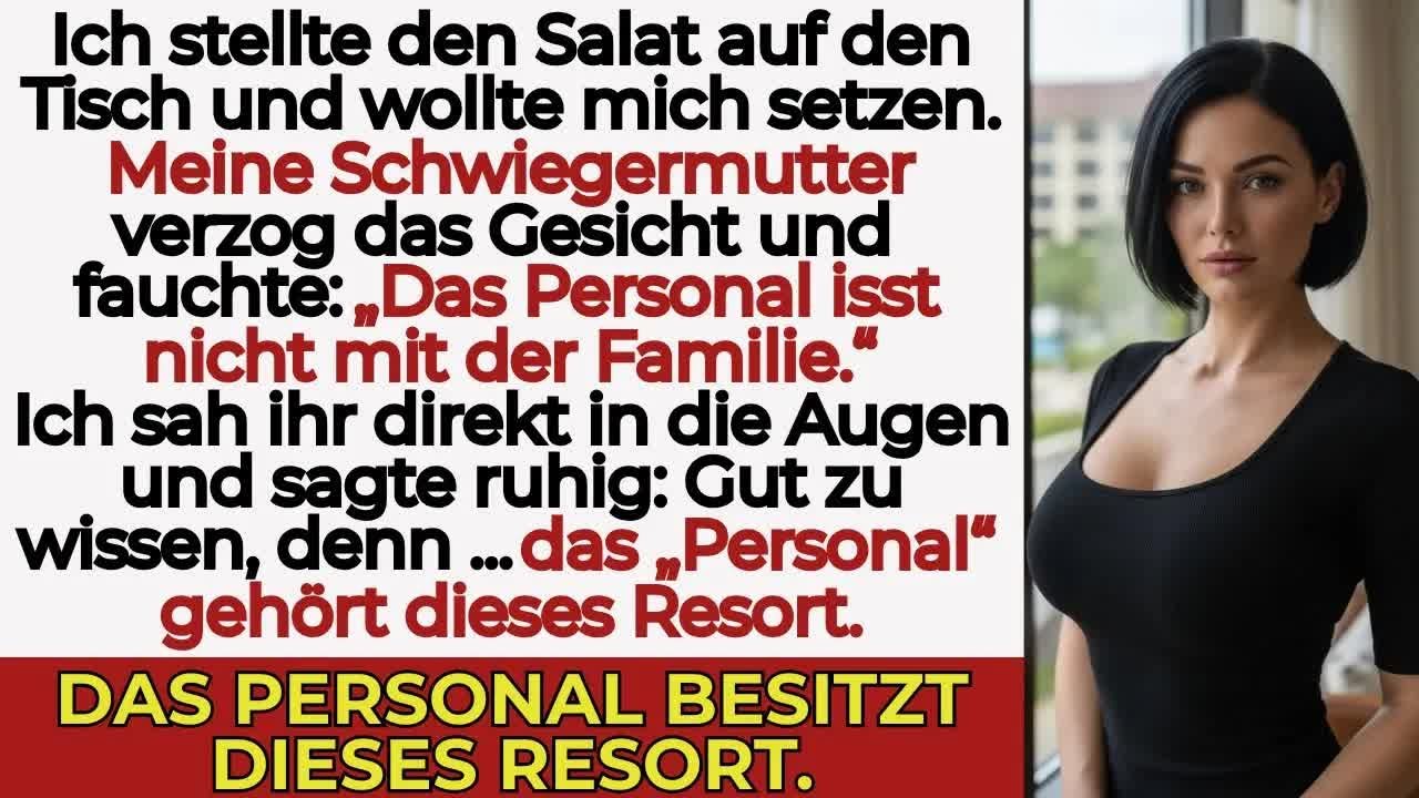 Beim Familienessen sagte sie： „Bedienung isst nicht“ – ich： „Die Bedienung besitzt das Resort “