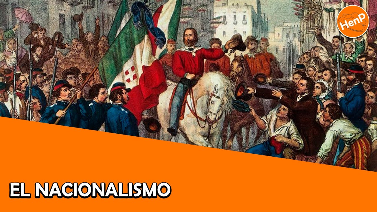 El Nacionalismo | HISTORIA EN PANTUFLAS
