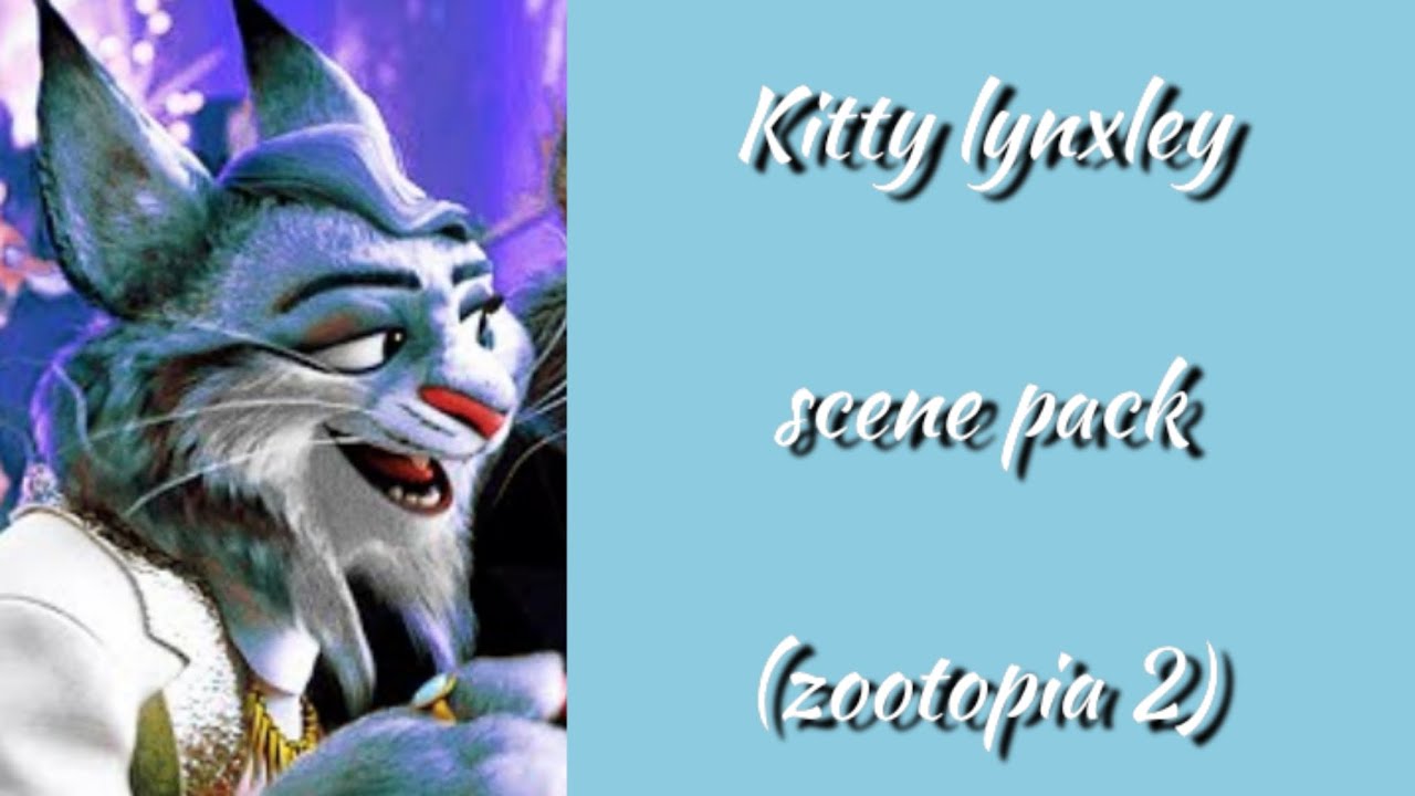 Kitty lynxley scenes pack (zootopia 2)