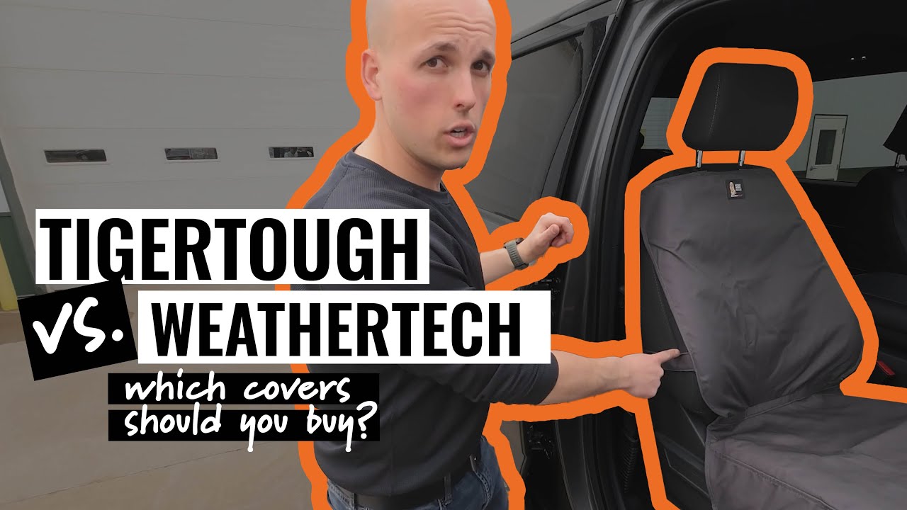 WeatherTech vs TigerTough Seat Covers