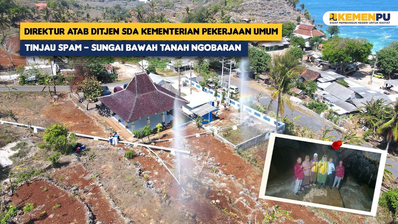 Kunjungan Direktur Air Tanah Air Baku ke Sistem Penyediaan Air Baku -   Sungai Bawah Tanah Ngobaran