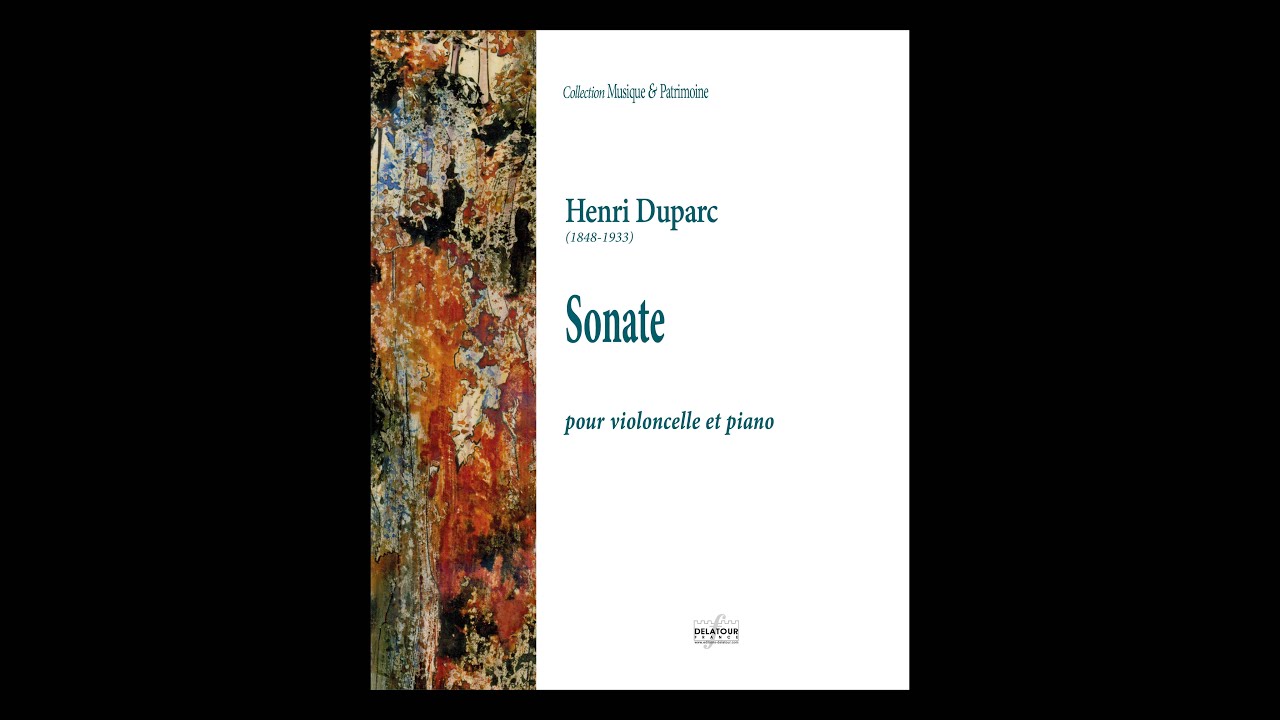 Henri Duparc - Sonate pour violoncelle et piano