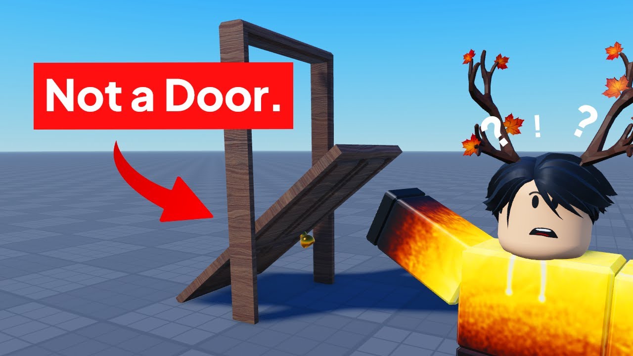 What Do You Mean You Can't Script A DOOR?