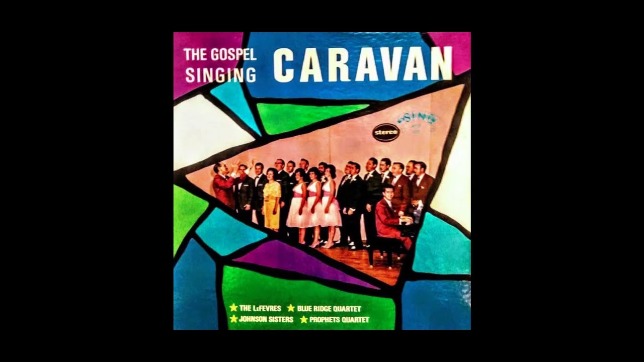 Gospel Singing Caravan: Volume 3 LP - Various Artists (1964) [Full Album]