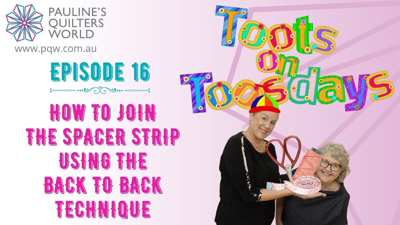 Toots On Toosdays   Episode 16 - How To Join The Spacer Strip Using The Back To Back Technique