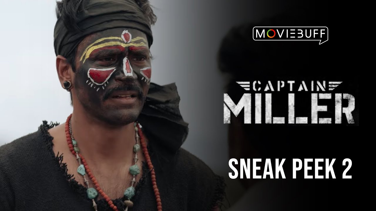 Captain Miller - Sneak Peek 02 | Dhanush | Shivarajkumar | Sundeep Kishan | Arun Matheswaran