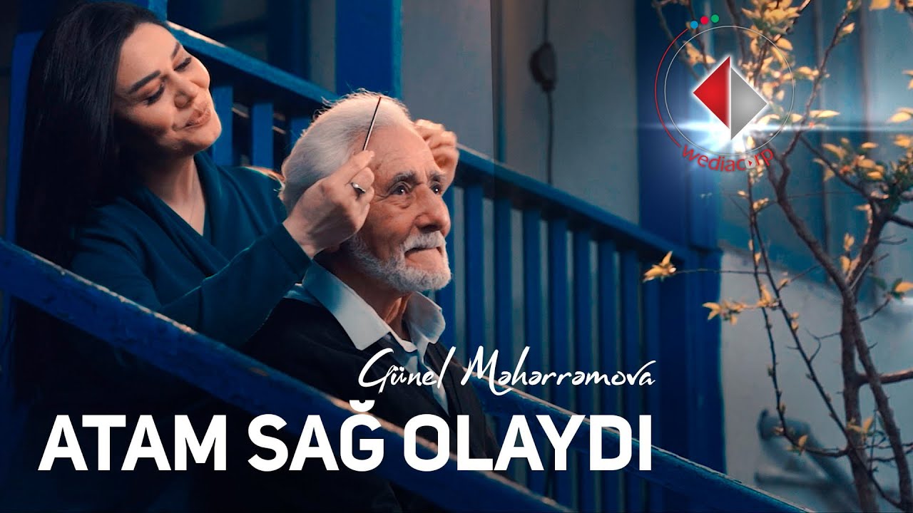 G&uuml;nel Məhərrəmova  - Atam Sağ Olaydı (Official Video)