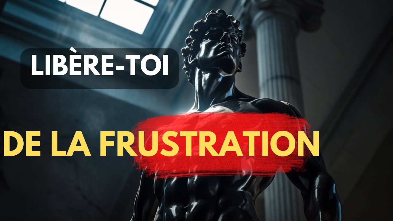 7 Pratiques Sto&iuml;ciennes In&eacute;branlables pour &Eacute;liminer la Frustration