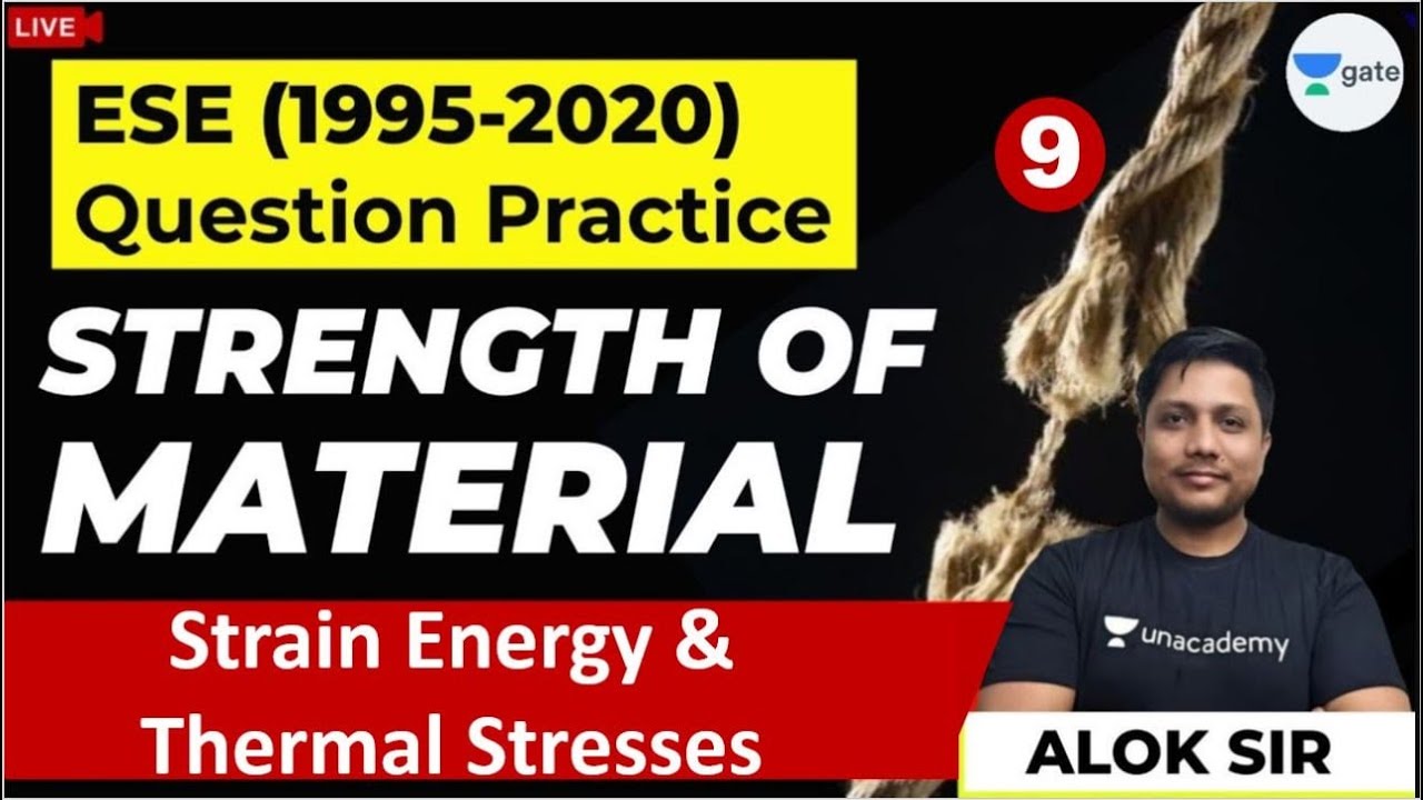 SOM | Strain Energy & Thermal Stresses | Lec 9 | ESE (1995 - 2020) Previous Year Questions
