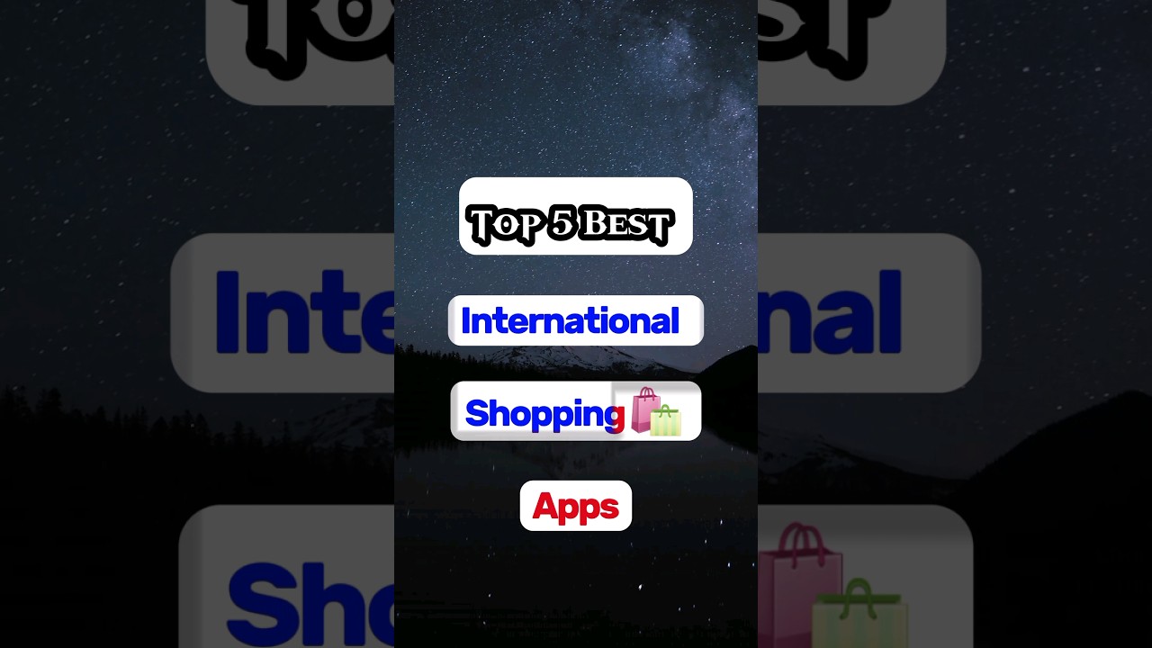 Top 5 Best international Shopping Apps #shopping #apps #ar_tnm #tach #shorts #topbest #app #newapps