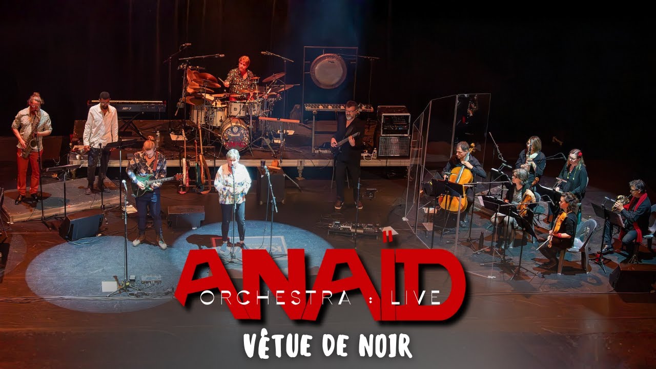 Vêtue de Noir - ANAÏD (2025) live