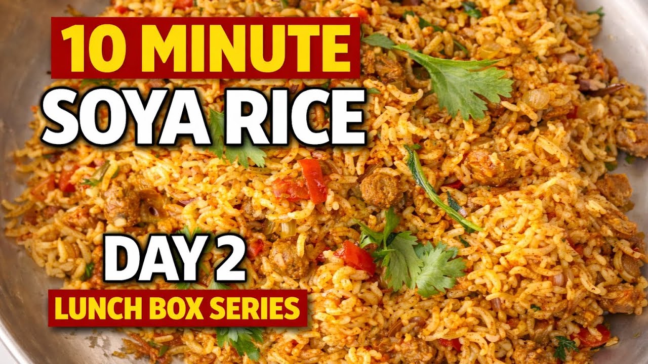 10 Minutes Soya Rice | Protein Rich Lunch Box Recipe | Day 2 | 