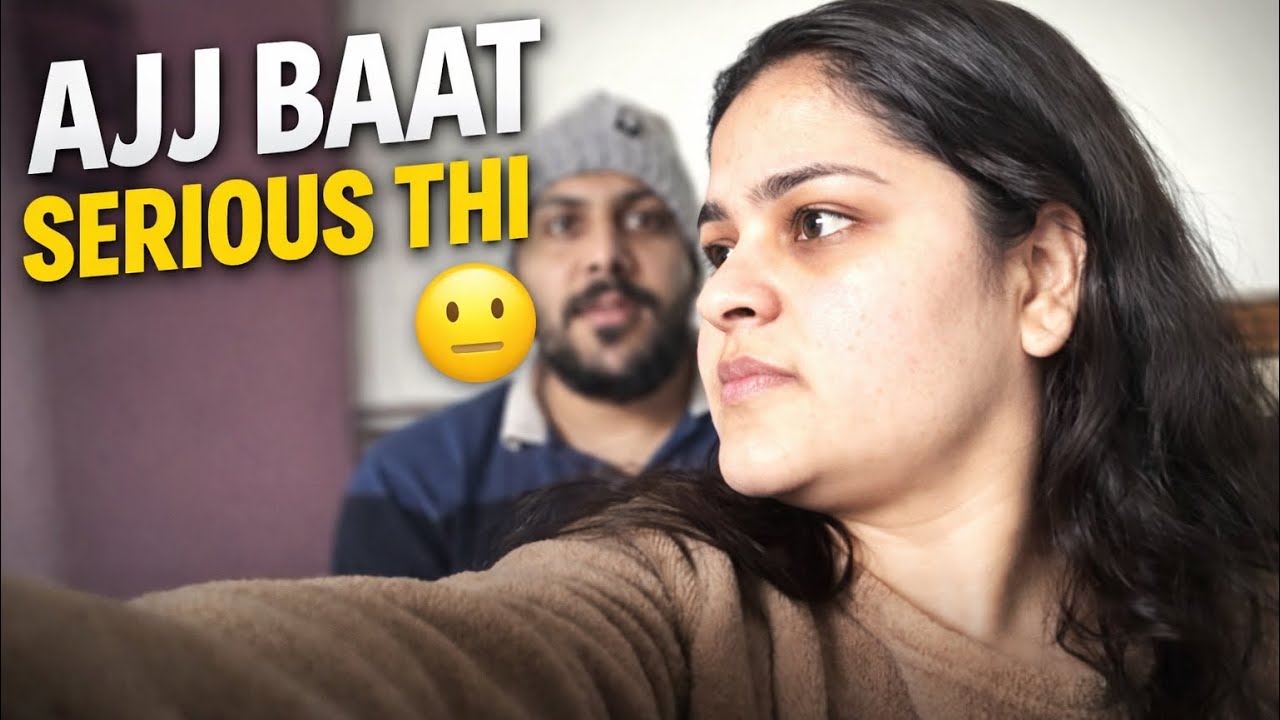 Aaj bat serious thi 😒 ll Desi family vlogs ll 2026