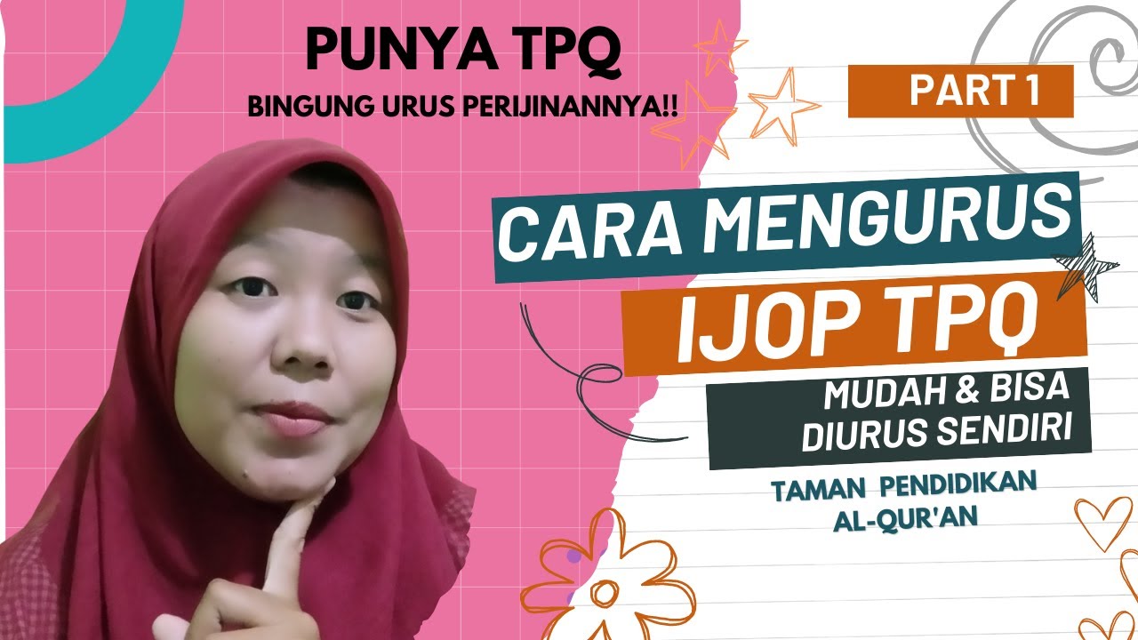 CARA MUDAH MENGURUS IJIN OPERASIONAL KHUSUS TPQ