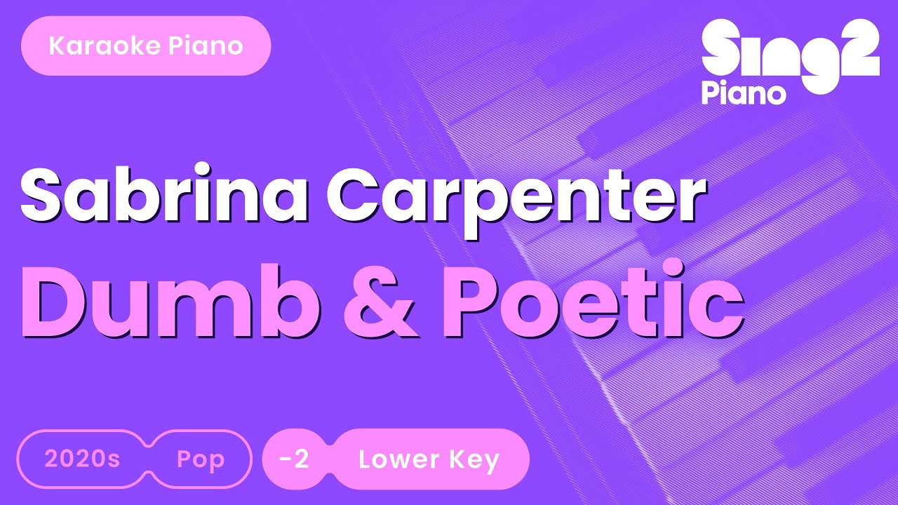 Sabrina Carpenter - Dumb & Poetic (Lower Key) Piano Karaoke
