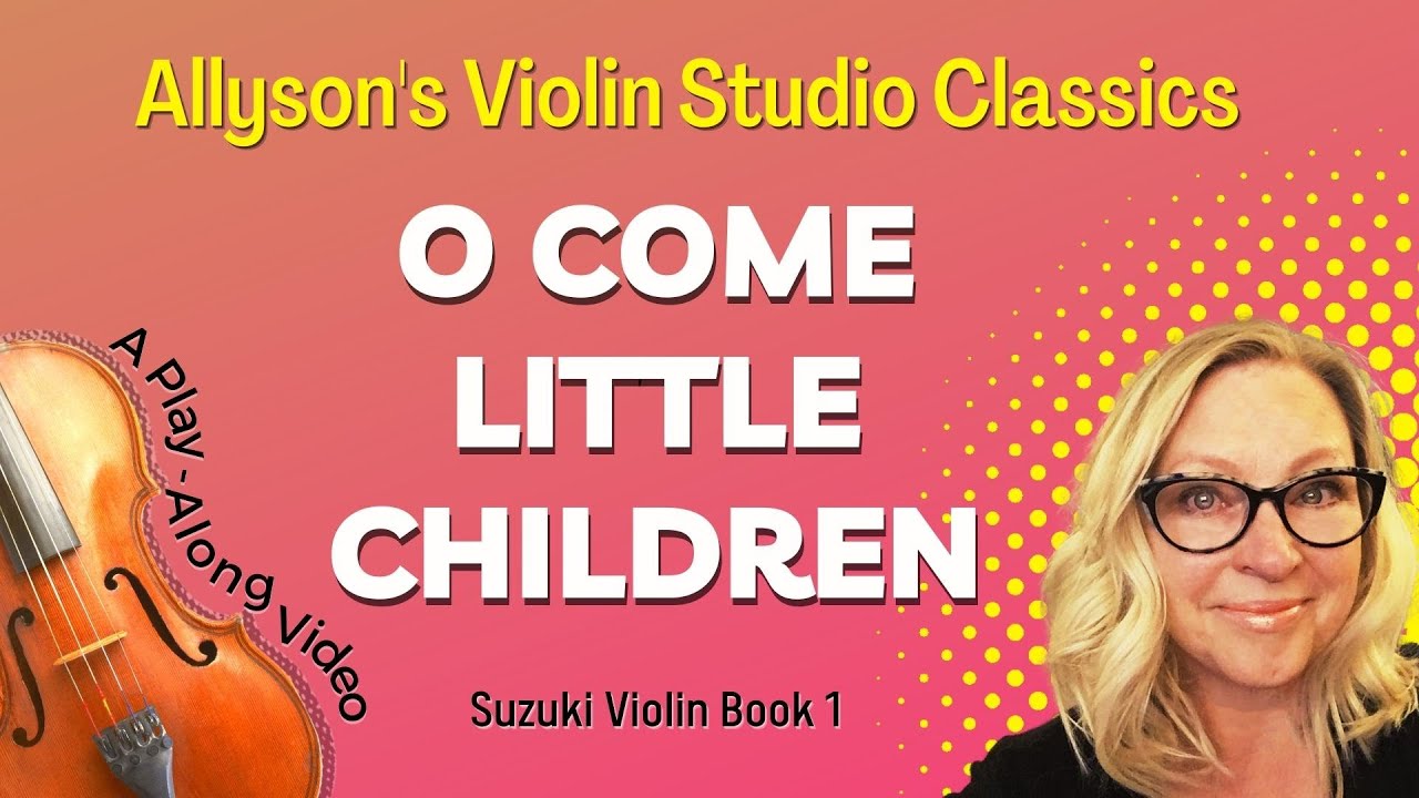 O Come Little Children, Suzuki Violin Book 1, Play-Along video