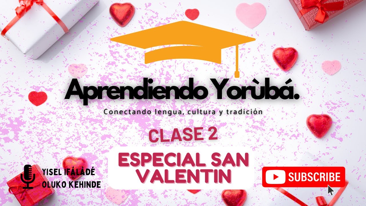 Aprendiendo Yorùbá 2 - Especial San Valentín