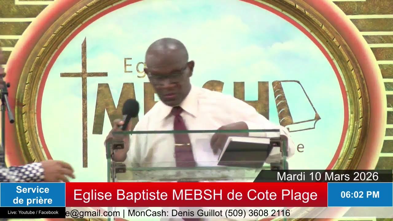 Service de prière | Eglise Baptiste MEBSH de Cote-Plage | Mar. 10 Mars 2026