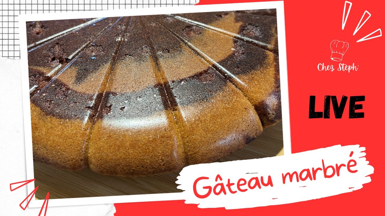 LIVE : Gâteau marbré
