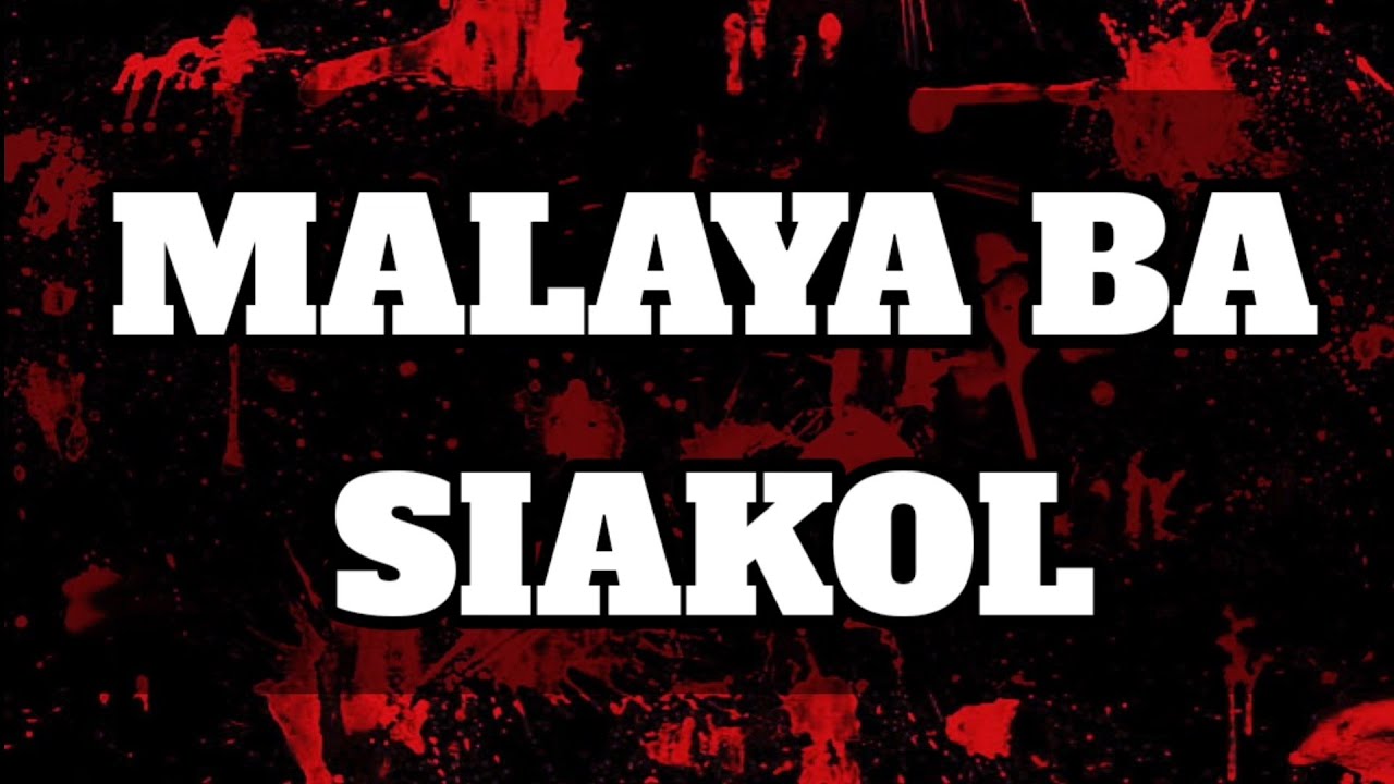 MALAYA BA SIAKOL KARAOKE VERSION