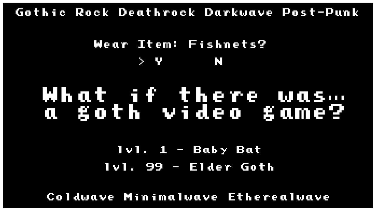What if there was a goth video game?