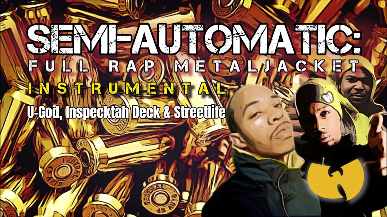 Semi-Automatic: Full Rap Metal Jacket (instrumental)