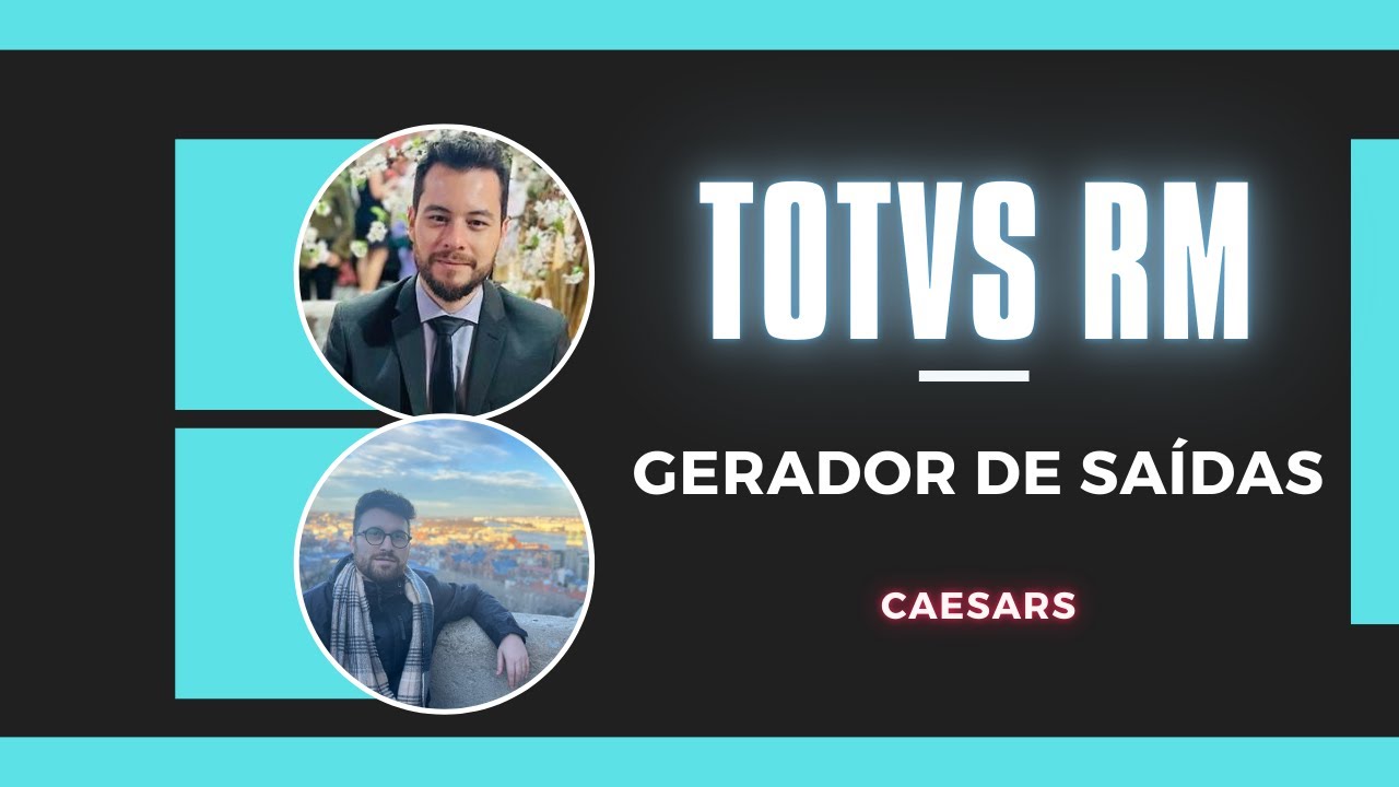 TOTVS RM EP03 | Gerador de Saídas