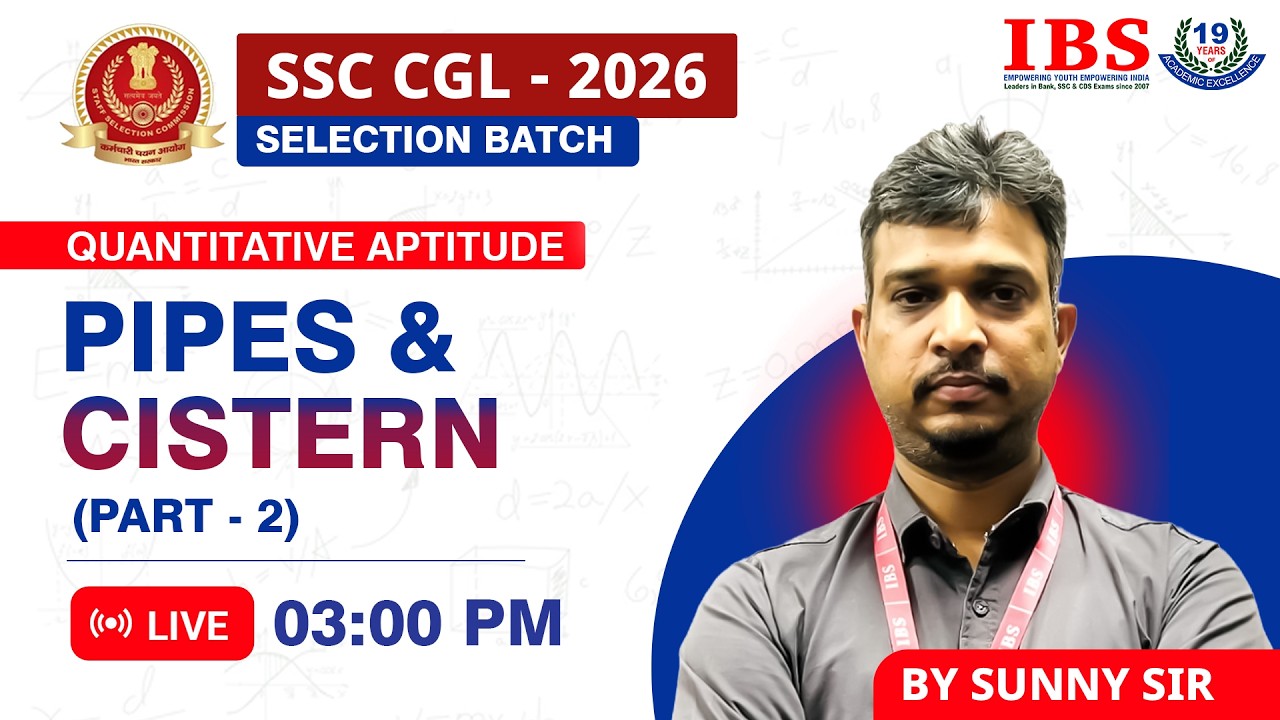 LIVE 03: 00 PM|| SSC CGL SELECTION BATCH 2026 || PIPES & CISTERN PART 2 || SUNNY SIR